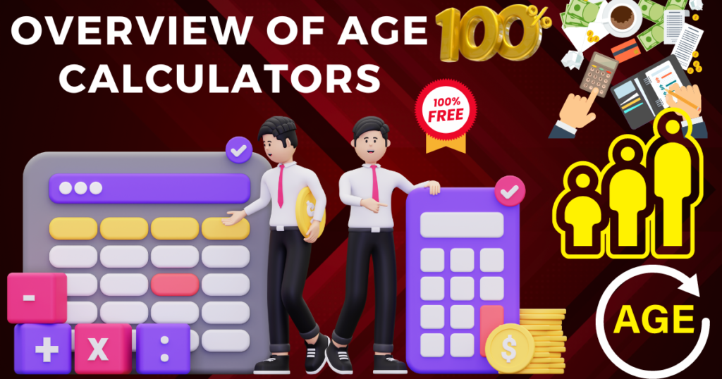 Overview of Age Calculators